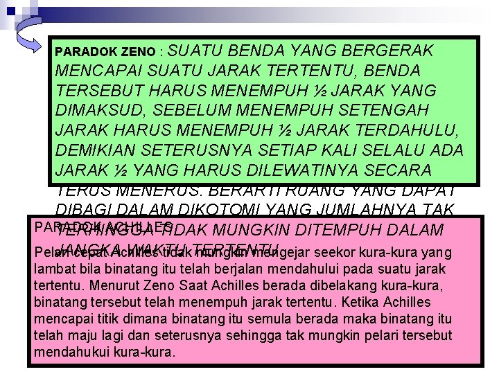 PARADOK ZENO : SUATU BENDA YANG BERGERAK MENCAPAI SUATU JARAK TERTENTU, BENDA TERSEBUT HARUS