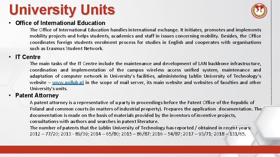 University Units • Office of International Education The Office of International Education handles international