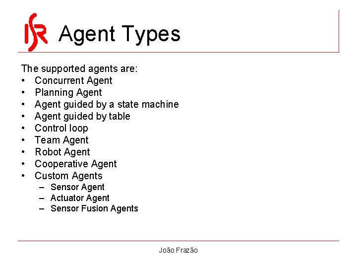 Agent Types The supported agents are: • Concurrent Agent • Planning Agent • Agent Agent Types The supported agents are: • Concurrent Agent • Planning Agent • Agent