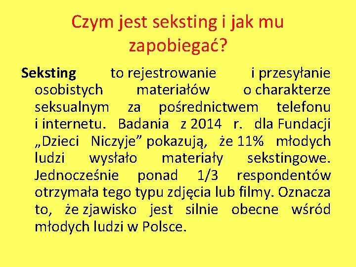 Czym jest seksting i jak mu zapobiegać? Seksting to rejestrowanie i przesyłanie osobistych materiałów