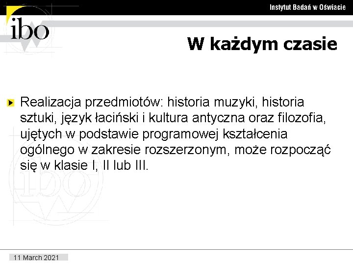 W każdym czasie Realizacja przedmiotów: historia muzyki, historia sztuki, język łaciński i kultura antyczna
