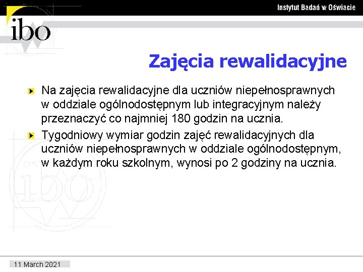 Zajęcia rewalidacyjne Na zajęcia rewalidacyjne dla uczniów niepełnosprawnych w oddziale ogólnodostępnym lub integracyjnym należy