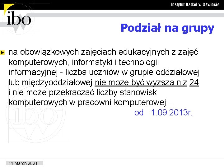 Podział na grupy na obowiązkowych zajęciach edukacyjnych z zajęć komputerowych, informatyki i technologii informacyjnej