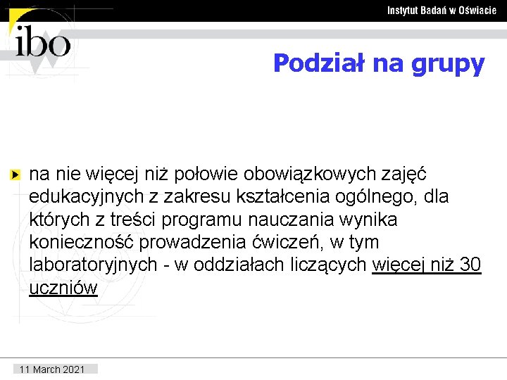 Podział na grupy na nie więcej niż połowie obowiązkowych zajęć edukacyjnych z zakresu kształcenia