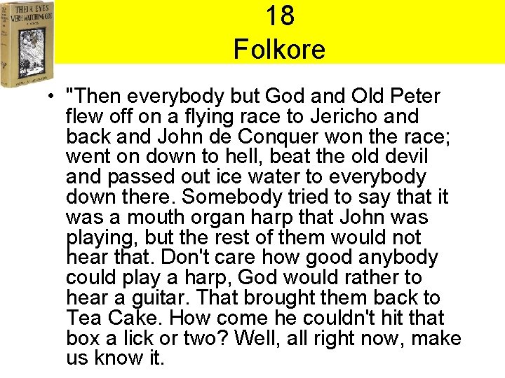 18 Folkore • "Then everybody but God and Old Peter flew off on a