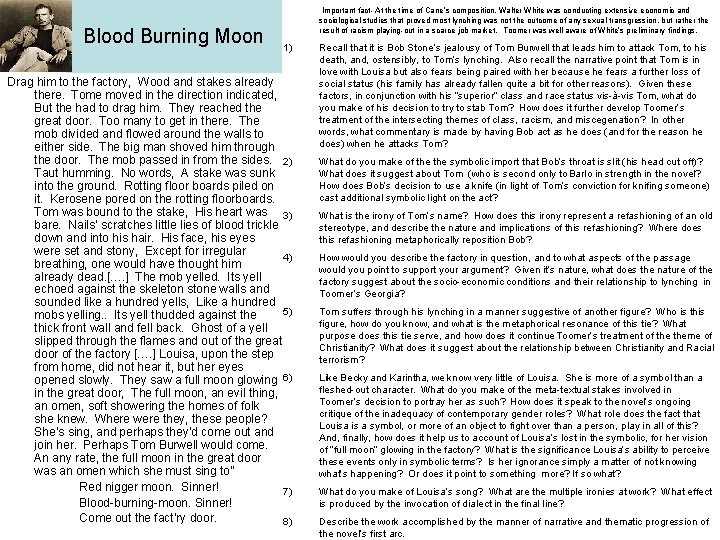 Blood Burning Moon Important fact- At the time of Cane’s composition, Walter White was