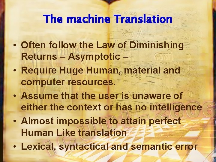 The machine Translation • Often follow the Law of Diminishing Returns – Asymptotic –