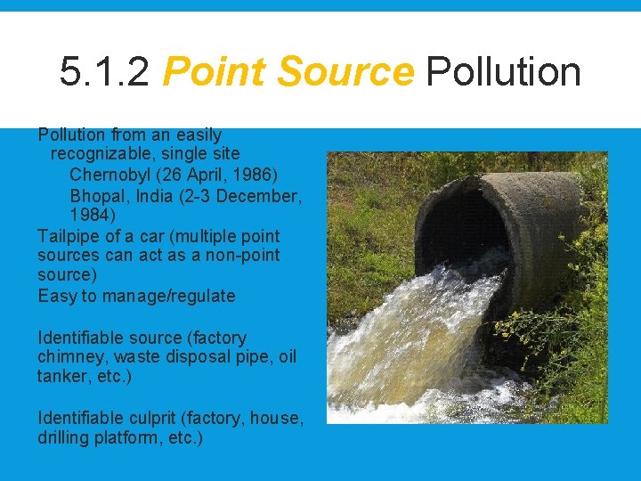5. 1. 2 Point Source Pollution from an easily recognizable, single site Chernobyl (26