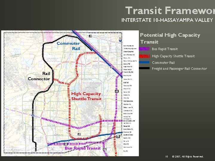 Transit Framewor INTERSTATE 10 -HASSAYAMPA VALLEY Potential High Capacity Transit Bus Rapid Transit High