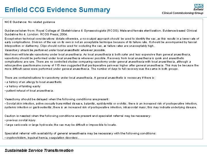 Enfield CCG Evidence Summary NICE Guidance: No related guidance Guidance taken from: Royal College