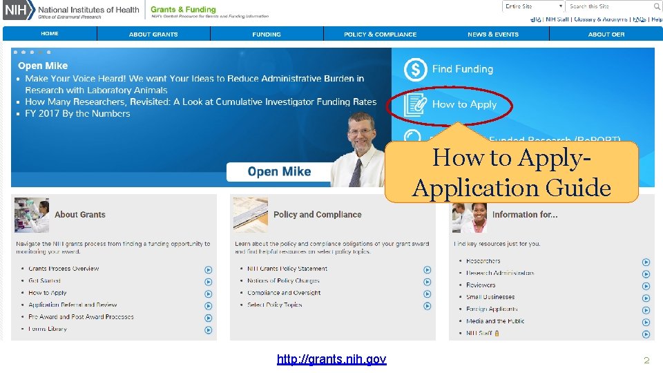 NIH Grants & Funding How to Apply- Application Guide http: //grants. nih. gov 2