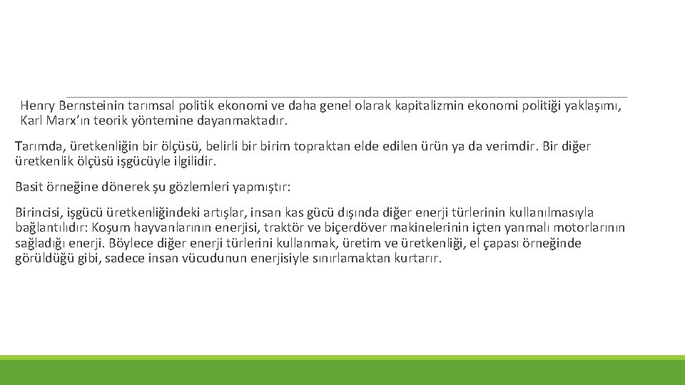 Henry Bernsteinin tarımsal politik ekonomi ve daha genel olarak kapitalizmin ekonomi politiği yaklaşımı, Karl