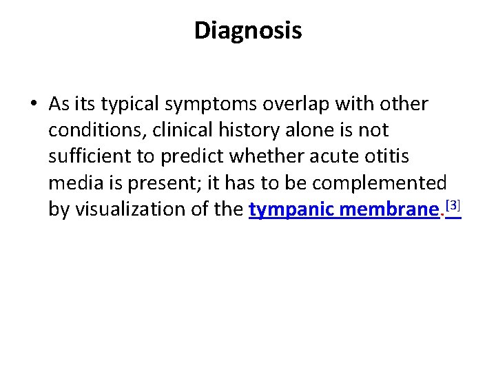 Diagnosis • As its typical symptoms overlap with other conditions, clinical history alone is