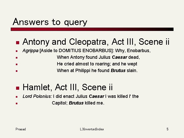 Answers to query n Antony and Cleopatra, Act III, Scene ii n Agrippa [Aside