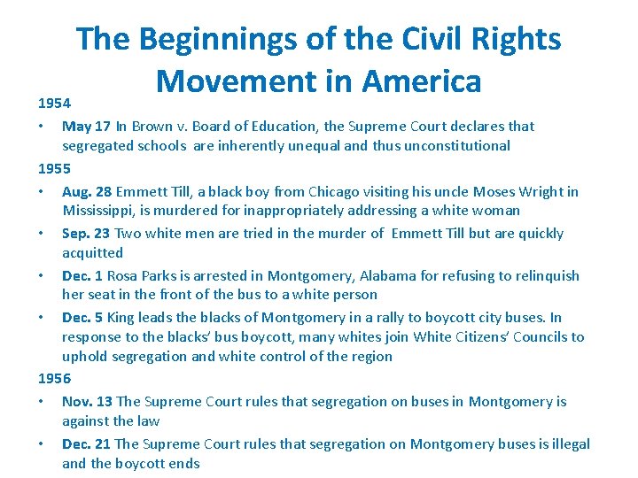 The Beginnings of the Civil Rights Movement in America 1954 May 17 In Brown