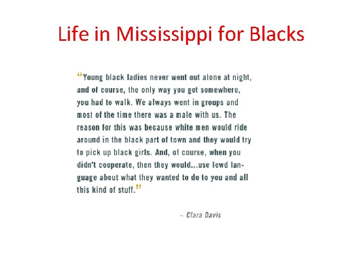 Life in Mississippi for Blacks 