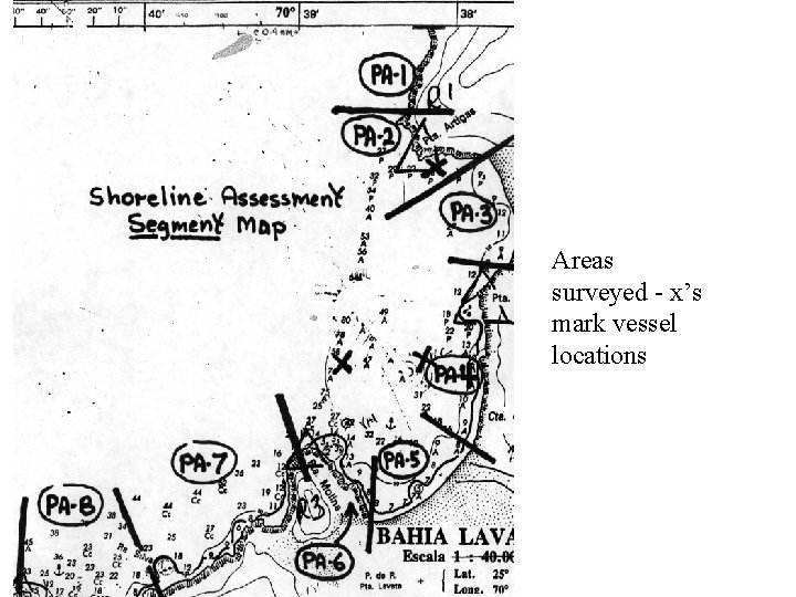 Areas surveyed - x’s mark vessel locations 