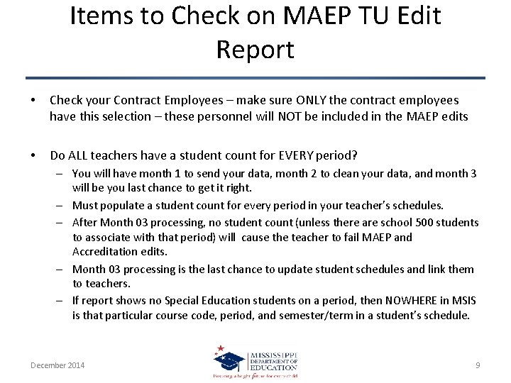 Items to Check on MAEP TU Edit Report • Check your Contract Employees –