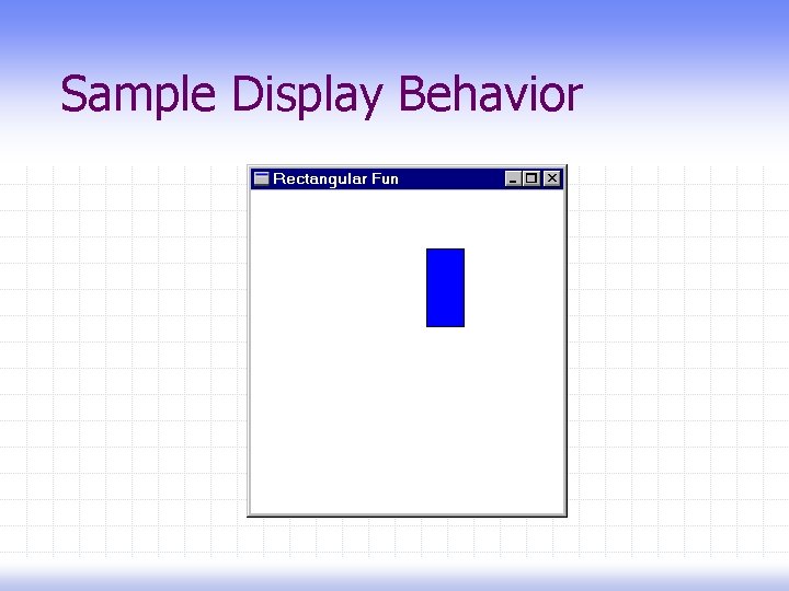 Sample Display Behavior 