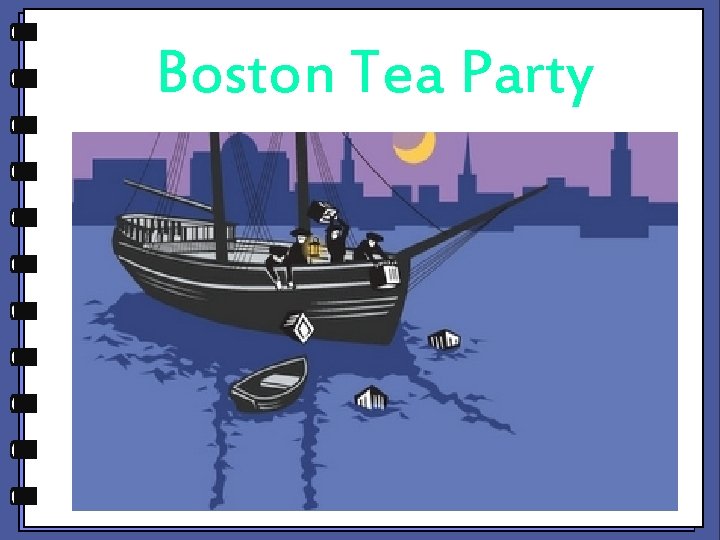 Boston Tea Party 