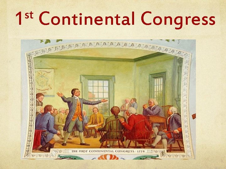 st 1 Continental Congress 