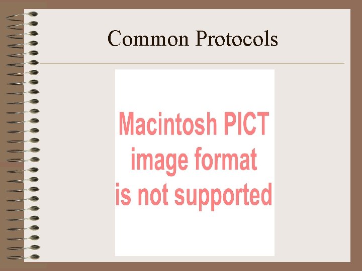 Common Protocols 