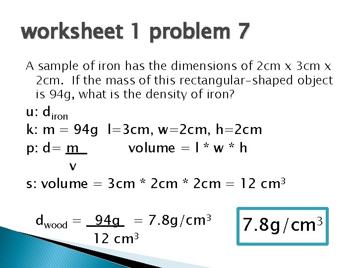 worksheet 1 problem 7 A sample of iron has the dimensions of 2 cm