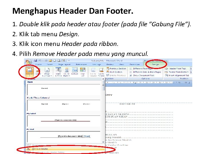 Menghapus Header Dan Footer. 1. Double klik pada header atau footer (pada file ”Gabung