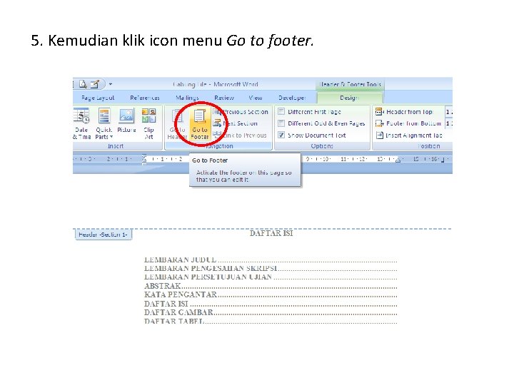 5. Kemudian klik icon menu Go to footer. 