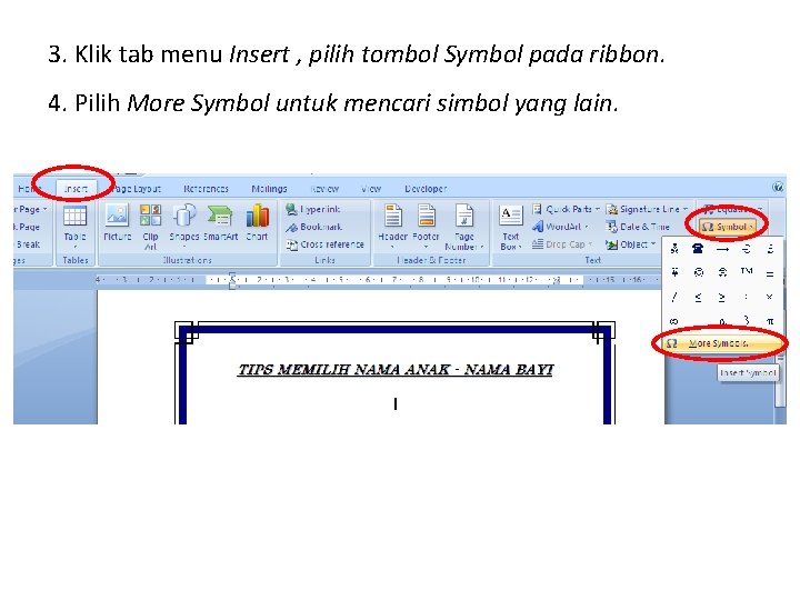 3. Klik tab menu Insert , pilih tombol Symbol pada ribbon. 4. Pilih More