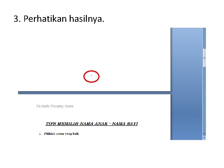 3. Perhatikan hasilnya. 