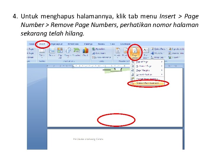 4. Untuk menghapus halamannya, klik tab menu Insert > Page Number > Remove Page