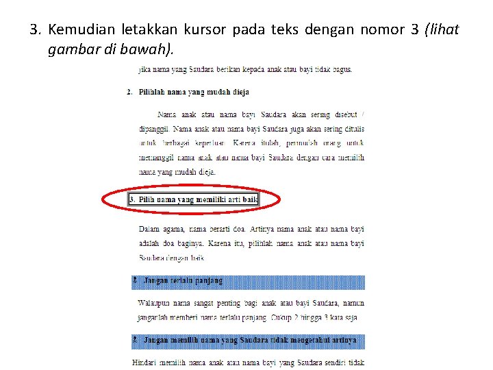 3. Kemudian letakkan kursor pada teks dengan nomor 3 (lihat gambar di bawah). 
