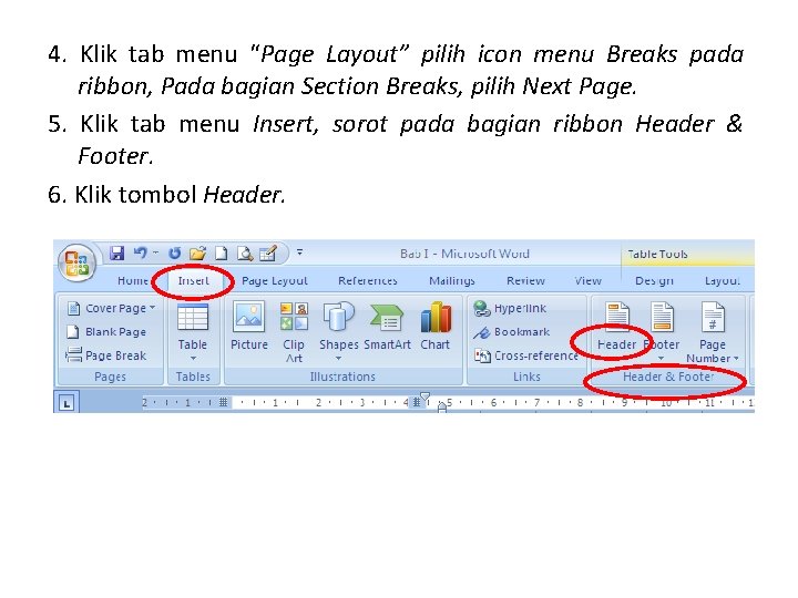 4. Klik tab menu “Page Layout” pilih icon menu Breaks pada ribbon, Pada bagian
