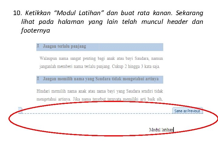 10. Ketikkan “Modul Latihan” dan buat rata kanan. Sekarang lihat pada halaman yang lain