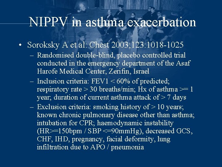 NIPPV in asthma exacerbation • Soroksky A et al: Chest 2003; 123: 1018 -1025