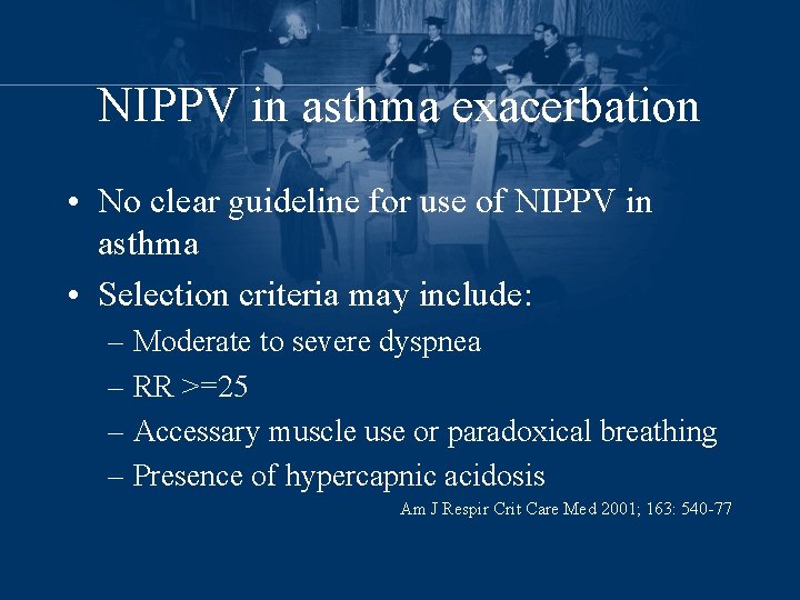 NIPPV in asthma exacerbation • No clear guideline for use of NIPPV in asthma