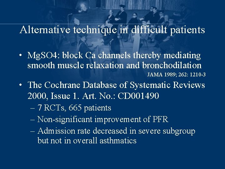 Alternative technique in difficult patients • Mg. SO 4: block Ca channels thereby mediating