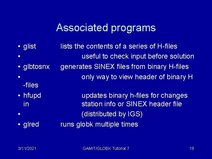 Associated programs • glist • • glbtosnx • -files • hfupd in • •