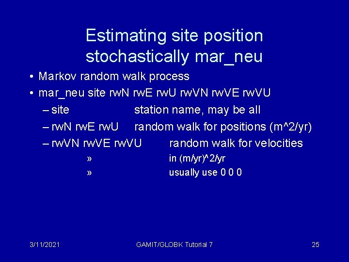 Estimating site position stochastically mar_neu • Markov random walk process • mar_neu site rw.