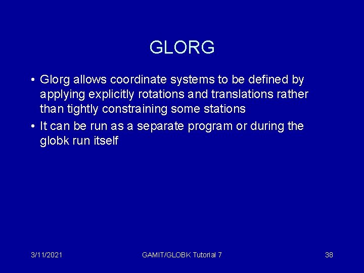 GLORG • Glorg allows coordinate systems to be defined by applying explicitly rotations and