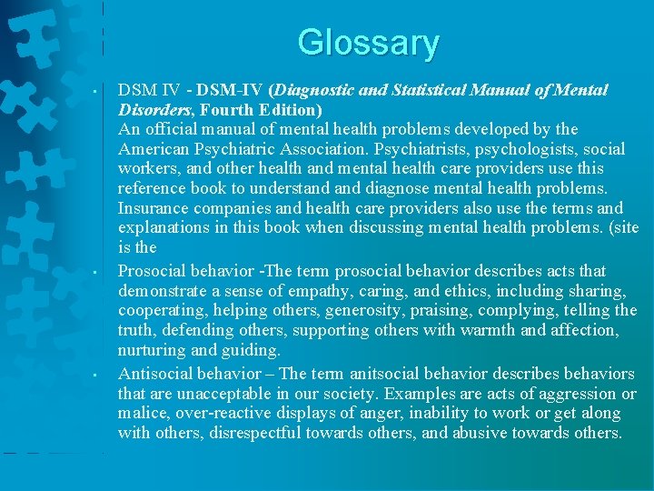 Glossary • • • DSM IV - DSM-IV (Diagnostic and Statistical Manual of Mental