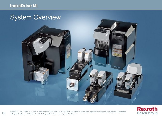 Indra. Drive Mi System Overview 19 14/09/2015 | DC-IA/SPC 12, Reinhard Mansius | V