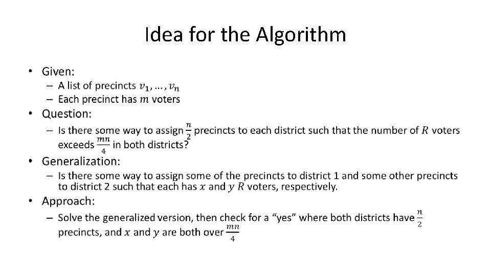 Idea for the Algorithm • 