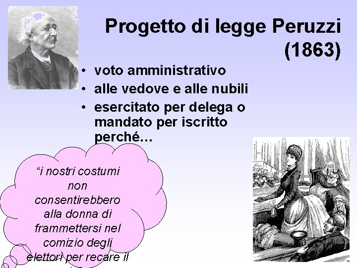 Progetto di legge Peruzzi (1863) • voto amministrativo • alle vedove e alle nubili