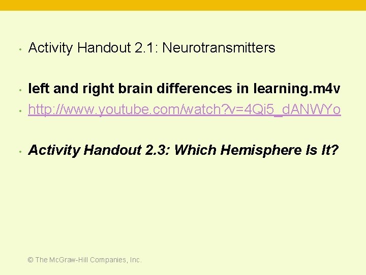  • Activity Handout 2. 1: Neurotransmitters • left and right brain differences in