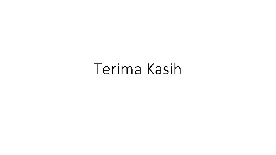 Terima Kasih 