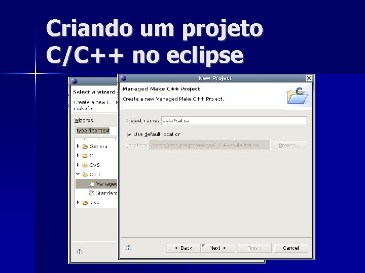 Criando um projeto C/C++ no eclipse 