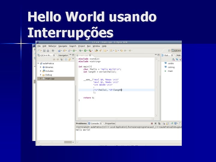 Hello World usando Interrupções 