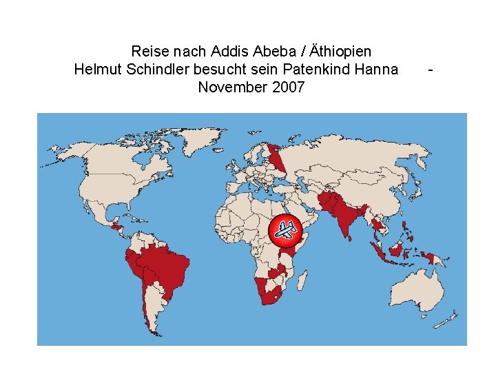 Reise nach Addis Abeba / Äthiopien Helmut Schindler besucht sein Patenkind Hanna November 2007